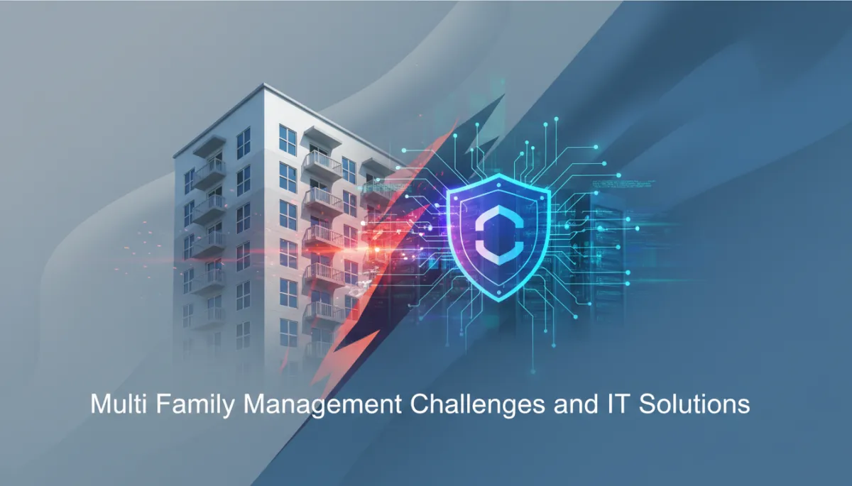 Optimize Multi Family Management with IT & Cybersecurity